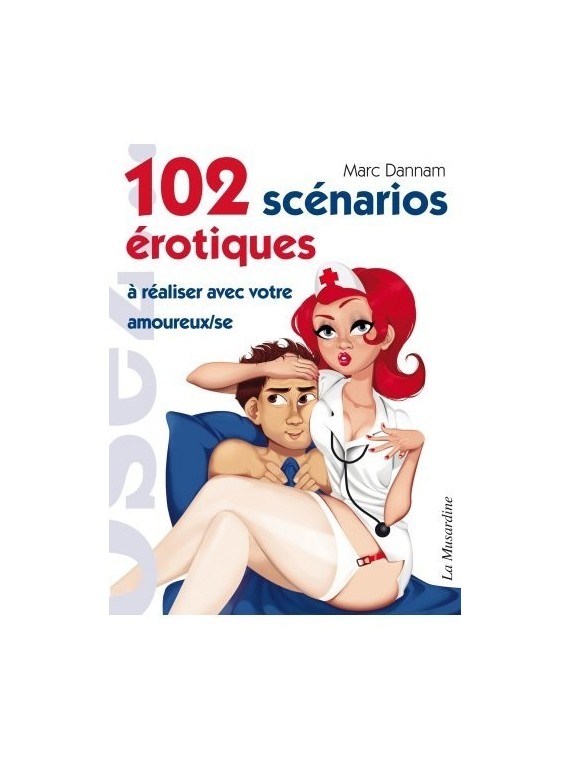 102 scénarios érotiques à...